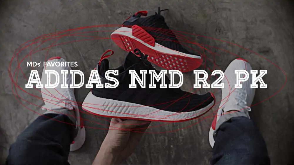 MDs' FAVORITES | adidas NMD R2 PK